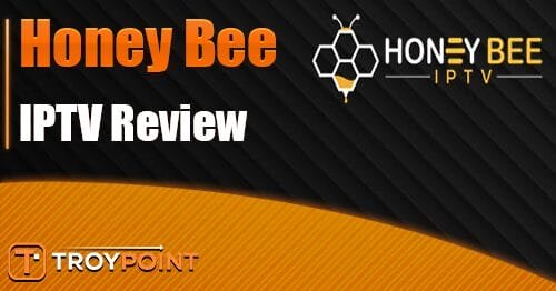 Honey Bee IPTV Review: Over 20K Channels for $15/Month 1 Honey Bee IPTV Review